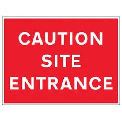 "Caution Site Entrance" 600 x 450 RP