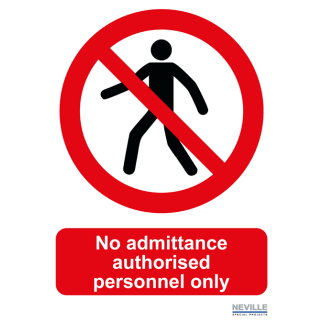 PS/03 Nevilles 'No admittance authorised personnel only'