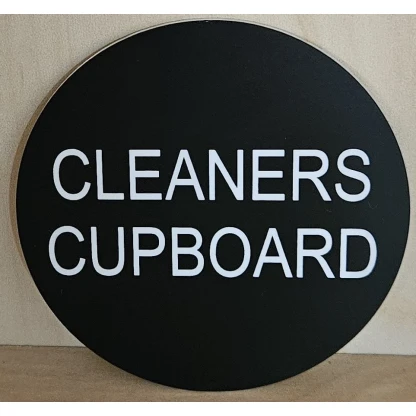 'Cleaners Cupboard' Circular Sign 75mm Dia