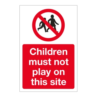 'Children must not play on this site' A4 sign