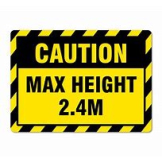 600 x 450 sign 'CAUTION MAXIMUM HEIGHT 2.8M'
