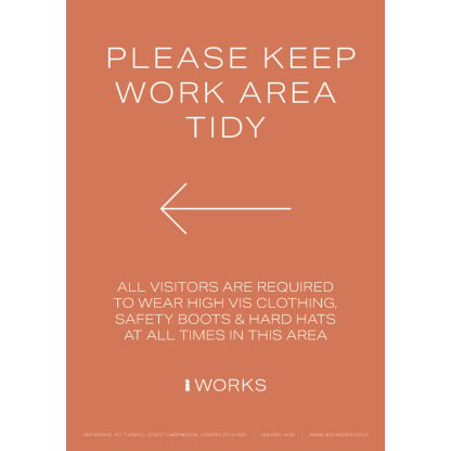 HOP001 Please keep work area tidy Left sign A3 - 3mm foamex